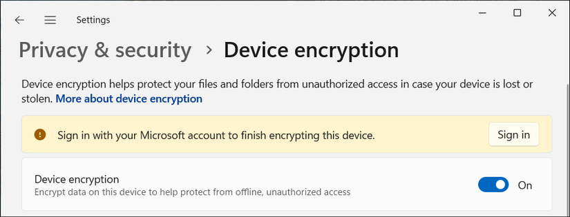 Privacy & security section in Windows 11 showing Sign in with your Microsoft Account to finihs encrypting this device