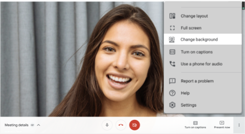 Google Meet Change background setting - Puoi finalmente utilizzare immagini di sfondo personalizzate su Google Meet